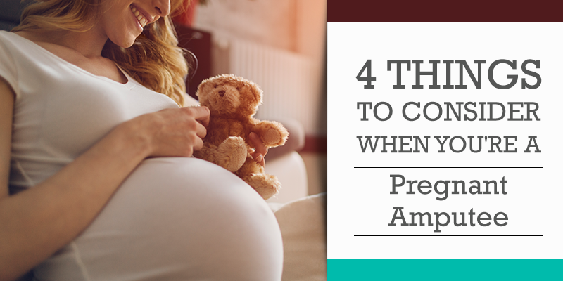 4 Things to Consider When You're a Pregnant Amputee Mommy